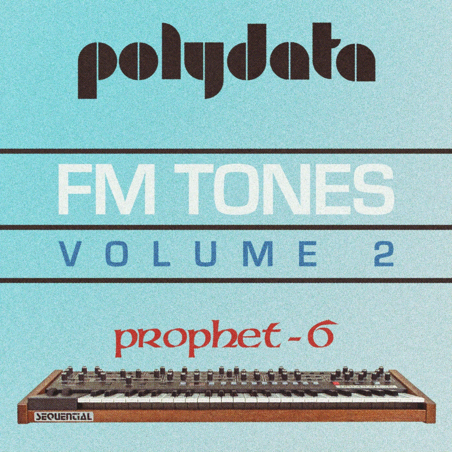 Prophet 6 - FM サウンド パック Vol. 2 